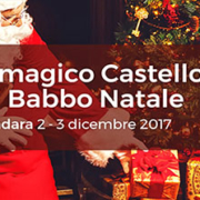 2-3 dicembre 2017 – Il Magico Castello di Babbo Natale