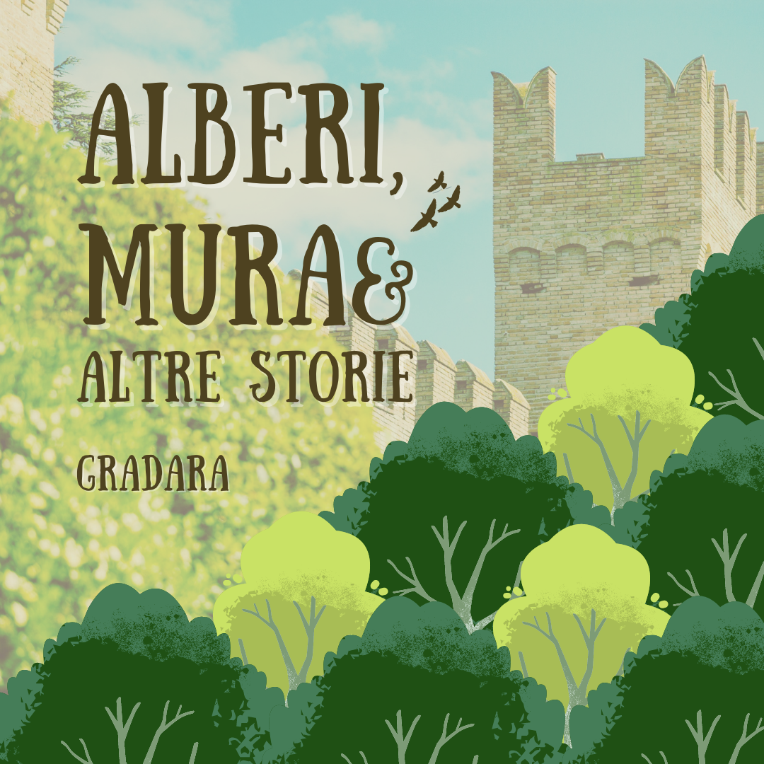 Alberi, mura e altre storie - Gradara